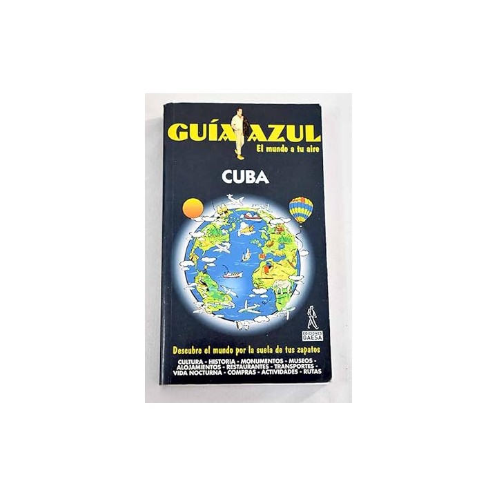 Cuba. Guía Azul, el mundo a tu aire.